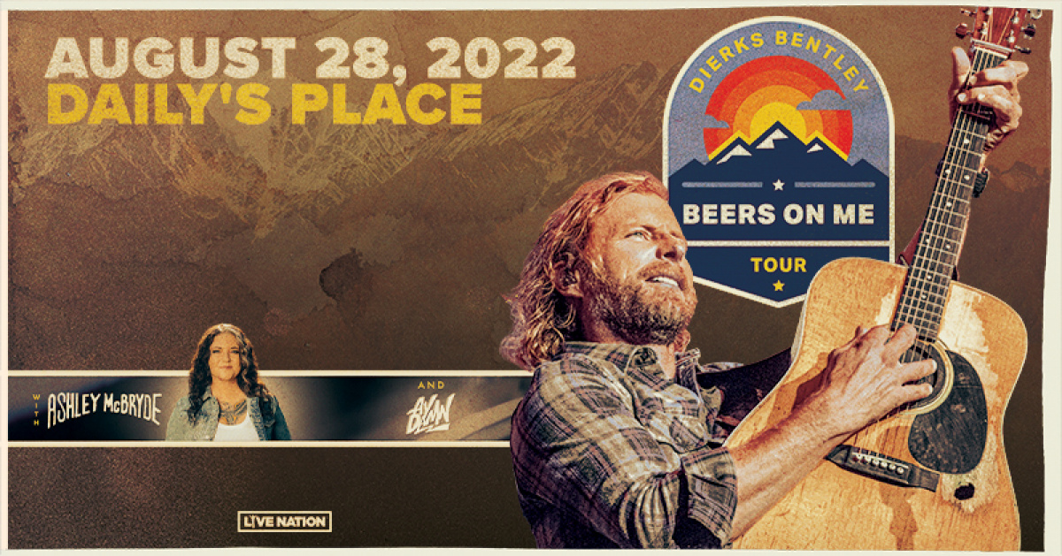 Dierks Bentley - Beers on Me Tour with Special Guests Ashley McBryde and DJ Aydamn